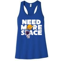 Need More Space Funny Astronaut Women's Racerback Tank