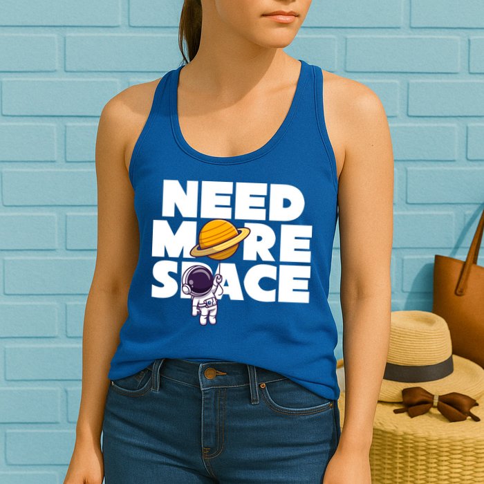 Need More Space Funny Astronaut Womens Tank Top