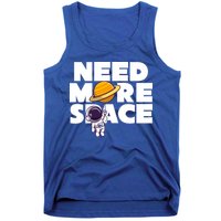 Need More Space Funny Astronaut Tank Top