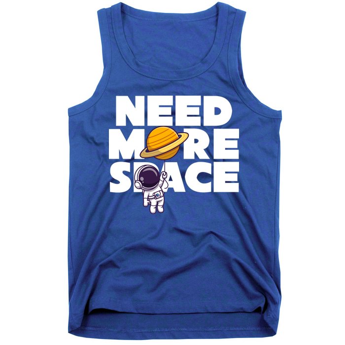Need More Space Funny Astronaut Tank Top
