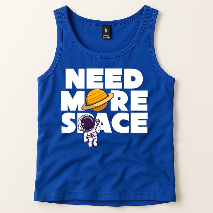 Need More Space Funny Astronaut Tank Top