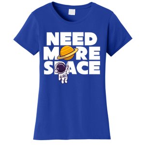 Need More Space Funny Astronaut Women's T-Shirt