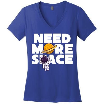 Need More Space Funny Astronaut Women's V-Neck T-Shirt