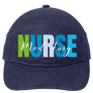 National Med Surg Nurse Medical Surgical Nurse Appreciation Meaningful Gift 7-Panel Snapback Hat