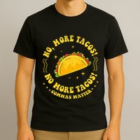 No More Tacos! No More Tacos! Commas Matter Funny Grammar T-Shirt