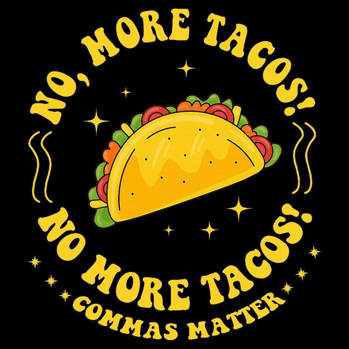 No More Tacos! No More Tacos! Commas Matter Funny Grammar Bucket Hat