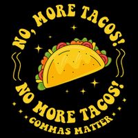 No More Tacos! No More Tacos! Commas Matter Funny Grammar 16 in Basic Backpack