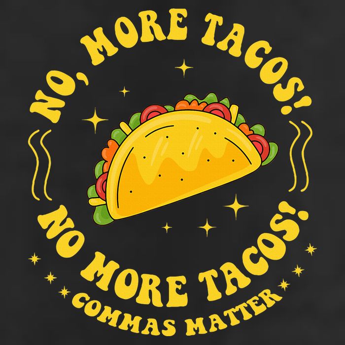 No More Tacos! No More Tacos! Commas Matter Funny Grammar 25L Jumbo Tote