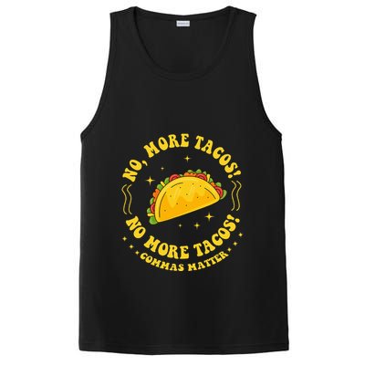 No More Tacos! No More Tacos! Commas Matter Funny Grammar PosiCharge Competitor Tank