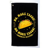 No More Tacos! No More Tacos! Commas Matter Funny Grammar Golf Towel