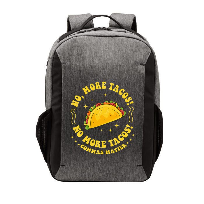 No More Tacos! No More Tacos! Commas Matter Funny Grammar Vector Backpack