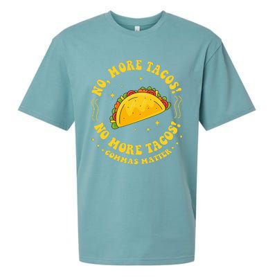 No More Tacos! No More Tacos! Commas Matter Funny Grammar Sueded Cloud Jersey T-Shirt