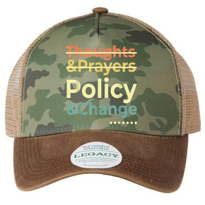 No More Thoughts & Prayers Time For Policy & Change Legacy Tie Dye Trucker Hat