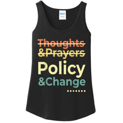 No More Thoughts & Prayers Time For Policy & Change Ladies Essential Tank