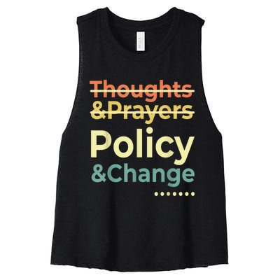 No More Thoughts & Prayers Time For Policy & Change Women's Racerback Cropped Tank