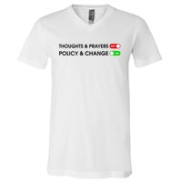 No More Thoughts & Prayers Time For Policy & Change V-Neck T-Shirt