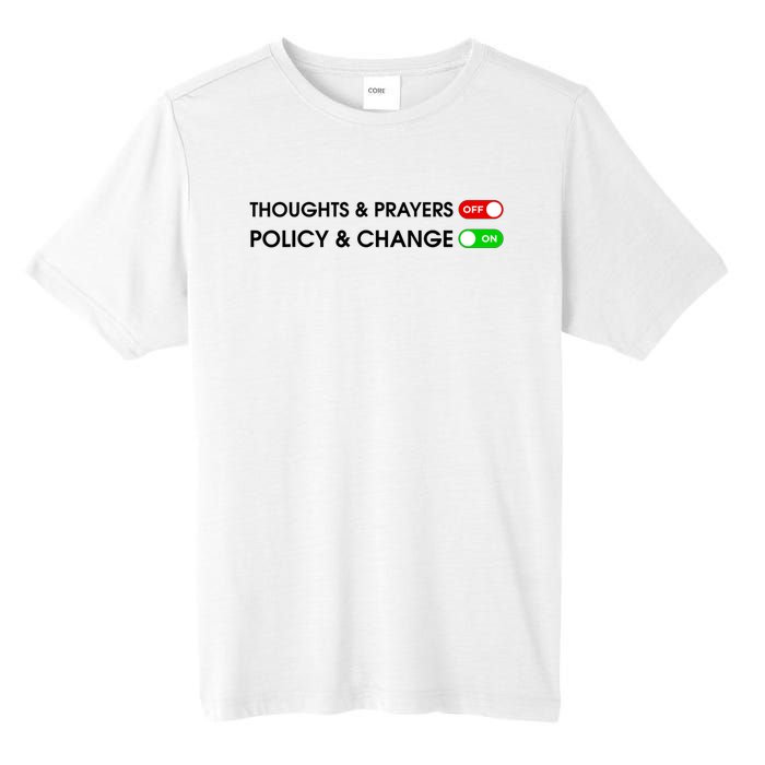 No More Thoughts & Prayers Time For Policy & Change Tall Fusion ChromaSoft Performance T-Shirt