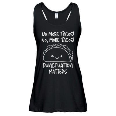 No More Tacos Punctuation Matters Funny Taco English Teacher Ladies Essential Flowy Tank