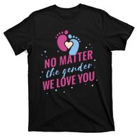 No Matter The Gender We Love You T-Shirt