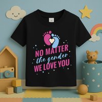No Matter The Gender We Love You Toddler T-Shirt