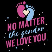 No Matter The Gender We Love You Toddler T-Shirt