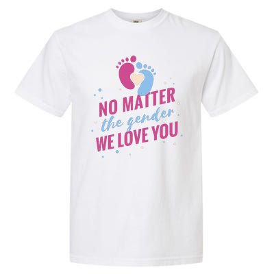 No Matter The Gender We Love You Garment-Dyed Heavyweight T-Shirt