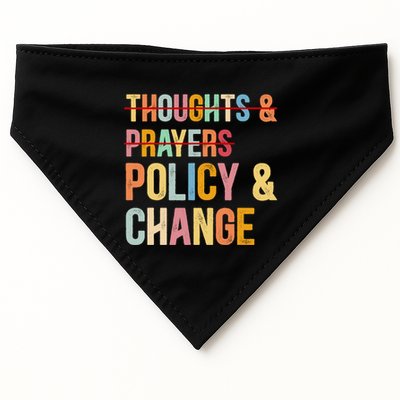 No More Thoughts & Prayers Time For Policy & Change USA-Made Doggie Bandana