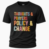 No More Thoughts & Prayers Time For Policy & Change Performance Shirt