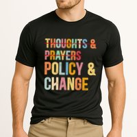 No More Thoughts & Prayers Time For Policy & Change Performance Shirt