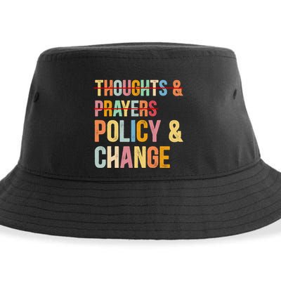 No More Thoughts & Prayers Time For Policy & Change Sustainable Bucket Hat