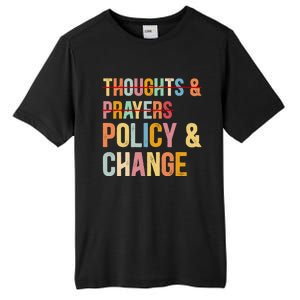 No More Thoughts & Prayers Time For Policy & Change Tall Fusion ChromaSoft Performance T-Shirt