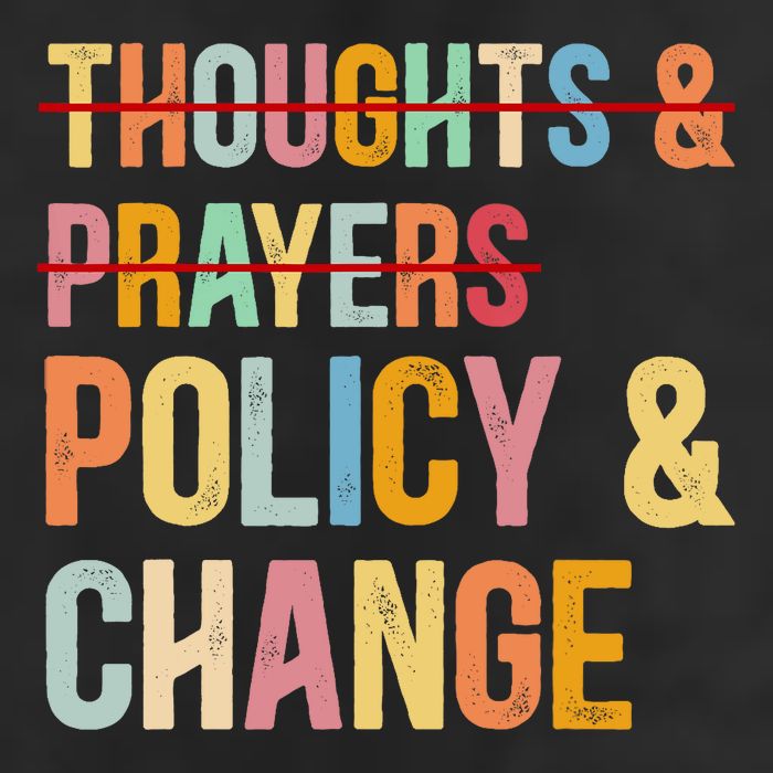No More Thoughts & Prayers Time For Policy & Change Golf Towel