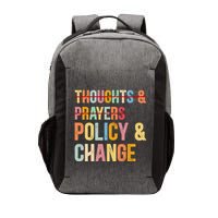 No More Thoughts & Prayers Time For Policy & Change Vector Backpack