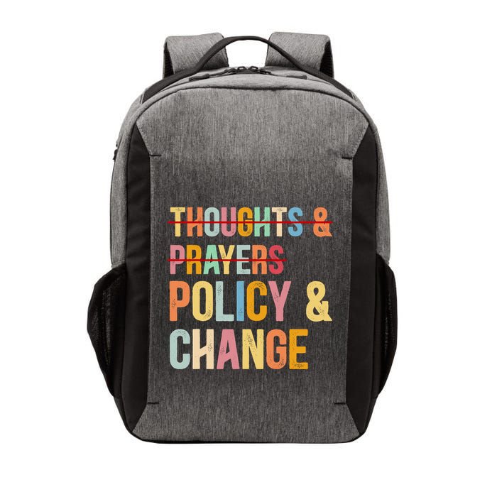 No More Thoughts & Prayers Time For Policy & Change Vector Backpack