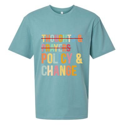 No More Thoughts & Prayers Time For Policy & Change Sueded Cloud Jersey T-Shirt
