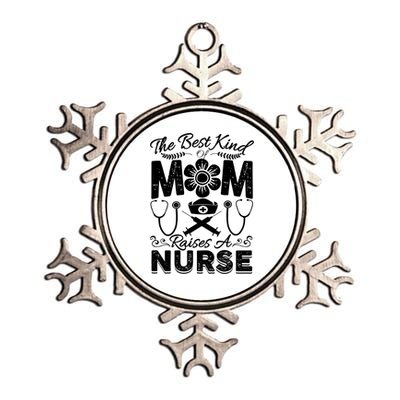 Nurse Mom Tee Best Kind Of Mom Raises A Nurse Mothers Day Gift Metallic Star Ornament