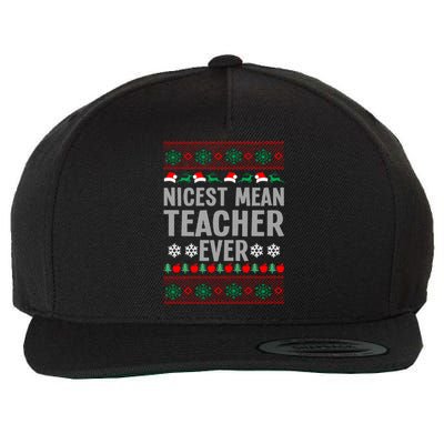 Nicest Mean Teacher Ever Christmas Teaching Lover Teacher Gift Wool Snapback Cap