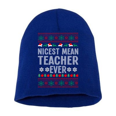 Nicest Mean Teacher Ever Christmas Teaching Lover Teacher Gift Short Acrylic Beanie