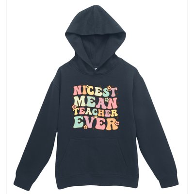 Nicest Mean Teacher Ever Retro Groovy Teacher Teaching Gift Urban Pullover Hoodie