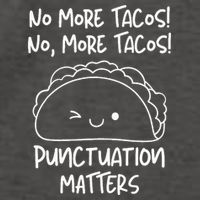 No More Tacos Punctuation Matters Funny Taco English Teacher Vector Backpack