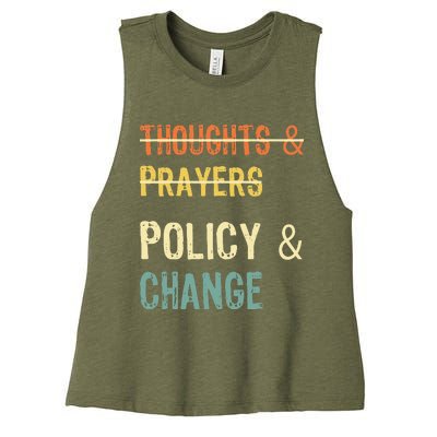 No More Thoughts & Prayers Time For Policy & Change Women's Racerback Cropped Tank