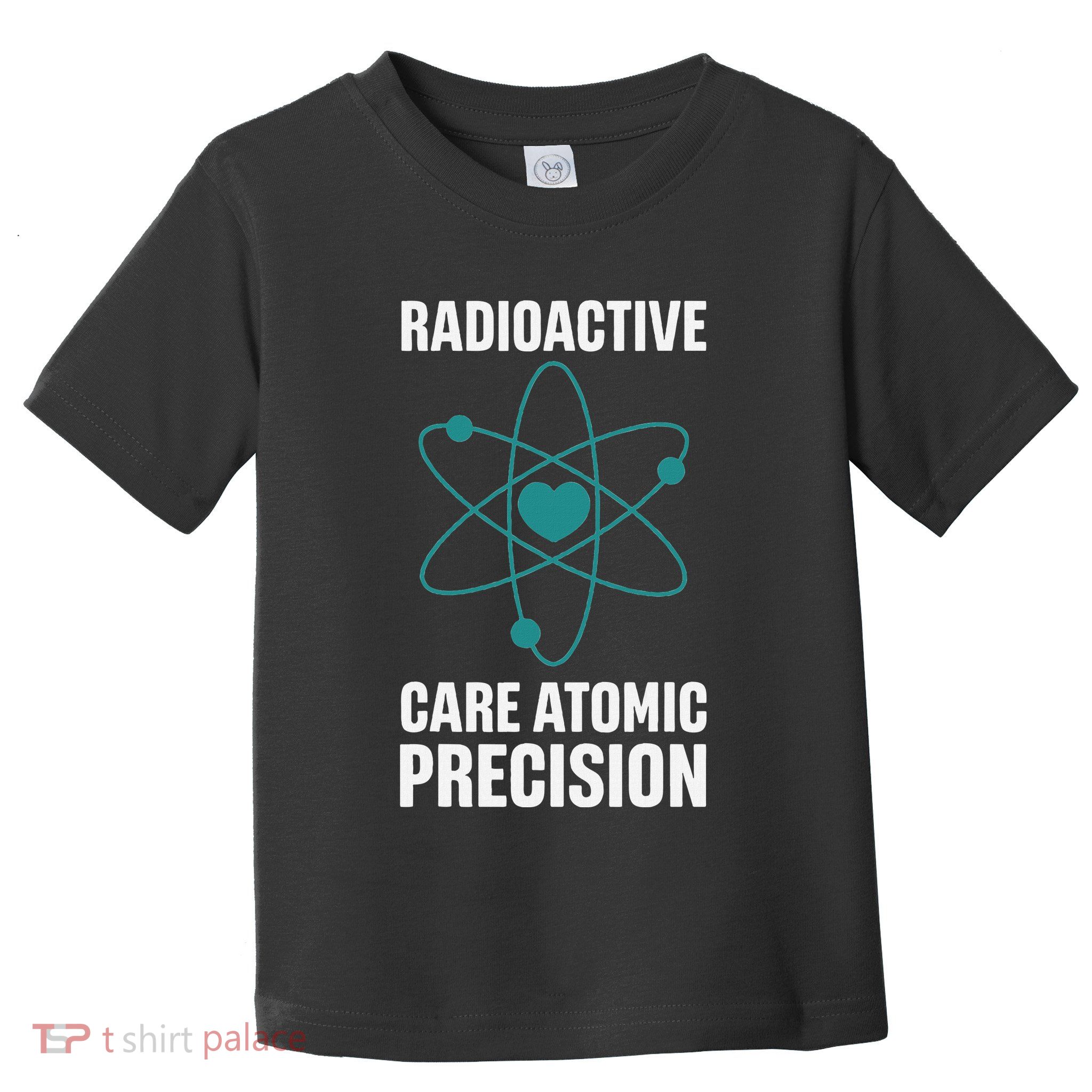 Nuclear Medicine Technologist Radiology X Ray Therapist Toddler T-Shirt