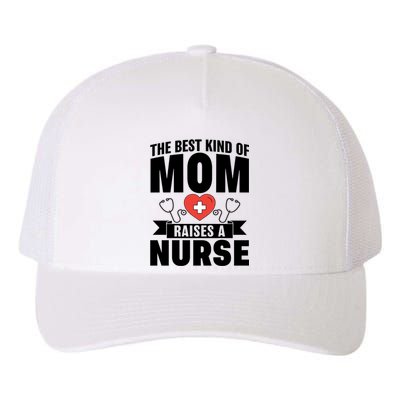 Nurse Mom The Best Kind Of Mom Raises A Nurse Quote Rn Np Gift Yupoong Adult 5-Panel Trucker Hat