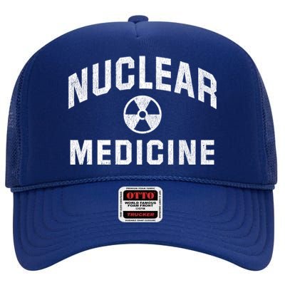 Nuclear Med Tech Gift Nuclear Medicine Technologist Funny Gift High Crown Mesh Back Trucker Hat