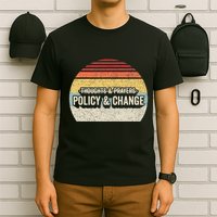 No More Thoughts & Prayers Time For Policy & Change T-Shirt