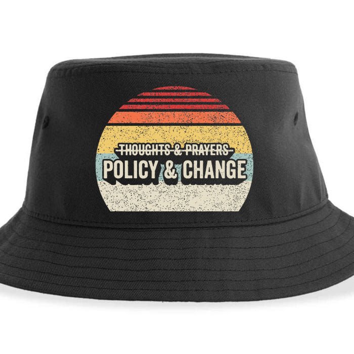 No More Thoughts & Prayers Time For Policy & Change Sustainable Bucket Hat