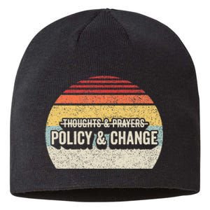 No More Thoughts & Prayers Time For Policy & Change Sustainable Beanie