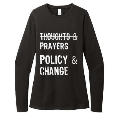 No More Thoughts & Prayers Time For Policy & Change Womens CVC Long Sleeve Shirt