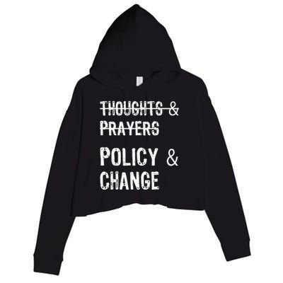 No More Thoughts & Prayers Time For Policy & Change Crop Fleece Hoodie