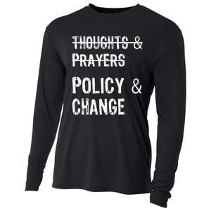 No More Thoughts & Prayers Time For Policy & Change Cooling Performance Long Sleeve Crew